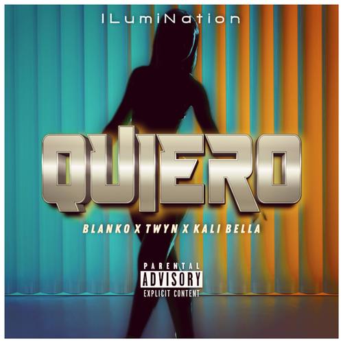 Quiero (feat. Twyn & Kali Bella) [Explicit]