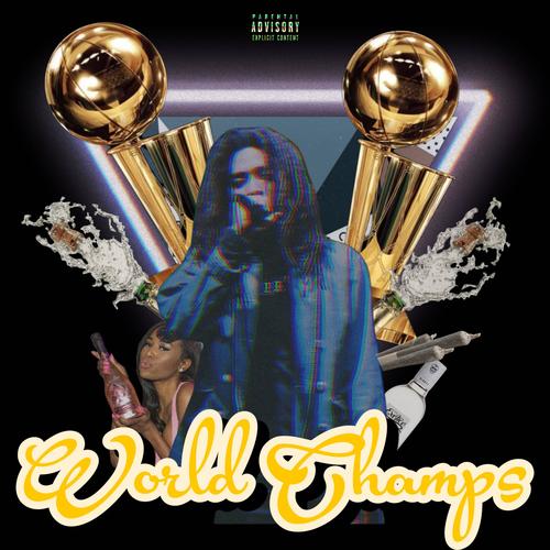 World Champs (Explicit)