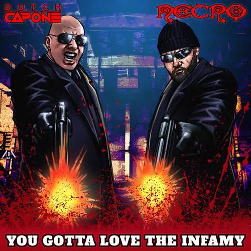 You Gotta Love The Infamy (feat. Necro) [Explicit]