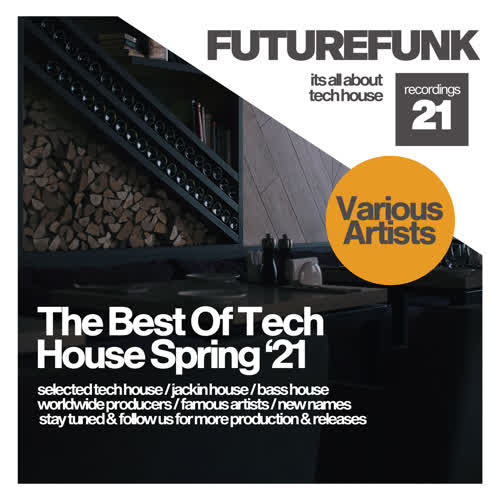 The Best Of Tech House (Spring '21)