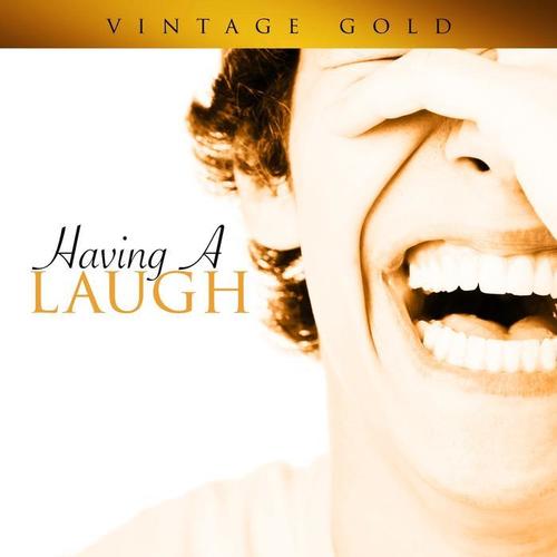 Vintage Gold - Having a Laugh