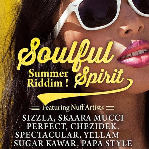 Soulful Spirit Riddim (Featuring Nuff Artists) [Explicit]