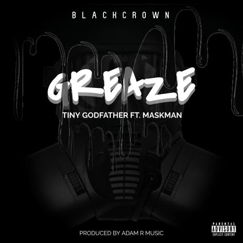 Greaze (feat. Maskman & Adam R) [Explicit]