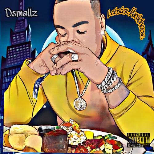 D Smallz Lobster Mac & Cheese (Explicit)