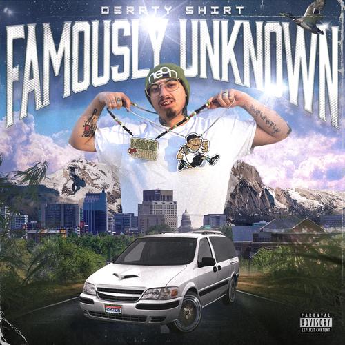 Famously Unknown (Explicit)