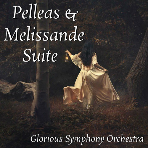 Pelleas & Melissande Suite