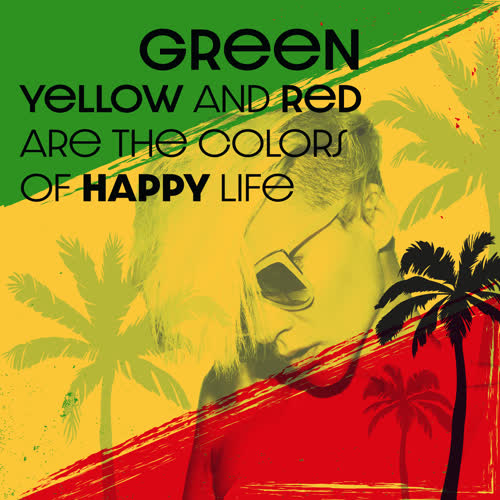 Green, Yellow and Red Are the Colors of Happy Life