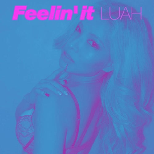 Feelin' It (Explicit)