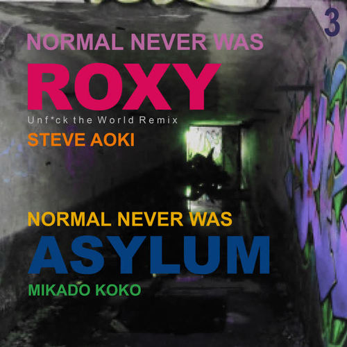 Never Normal Was III (Explicit)