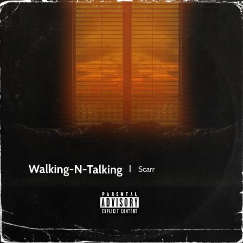 Walking-N-Talking (Explicit)