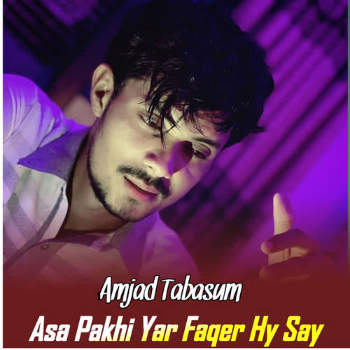 Asa Pakhi Yar Faqer Hy Say (1)
