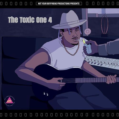 The Toxic One 4 (Explicit)