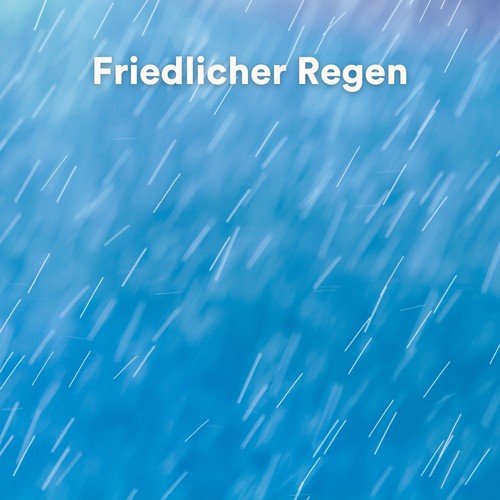 Friedlicher Regen (Entspannender Regen zum Schlafen)