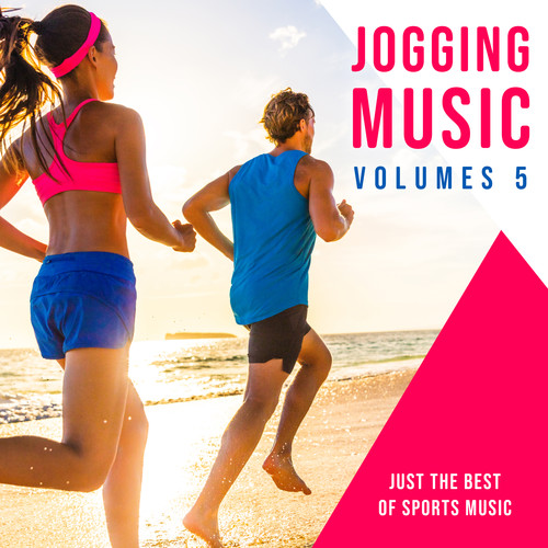 Jogging Music, Vol. 5 (Just the Best of Sports Music) [Explicit]