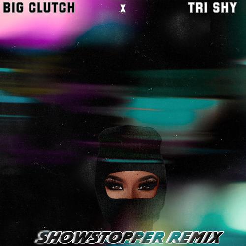 Showstopper (feat. TRi Shy) [Remix] [Explicit]