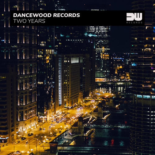 Dancewood Records - Two Years