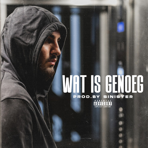 Wat Is Genoeg (Explicit)