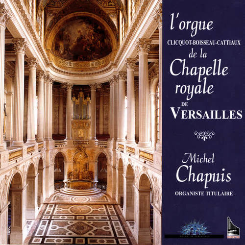 L'Orgue De La Chapelle Royale De Versailles