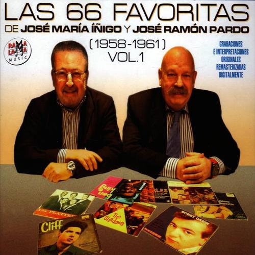 Las 66 Favoritas de Jose María Íñigo y José Ramón Pardo. Vol. 1 (1958-1961) [Remastered] ]