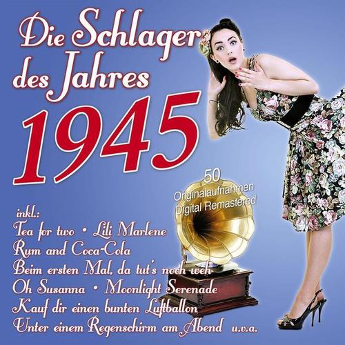 Die Schlager des Jahres 1945