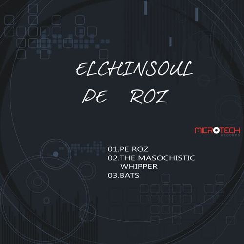 Pe Roz / The Masochistic Whipper / Bats