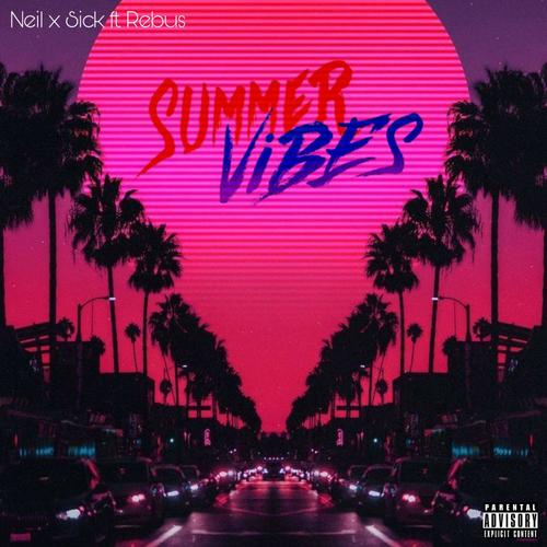 Summer Vibes (feat. Rebus) [Explicit]