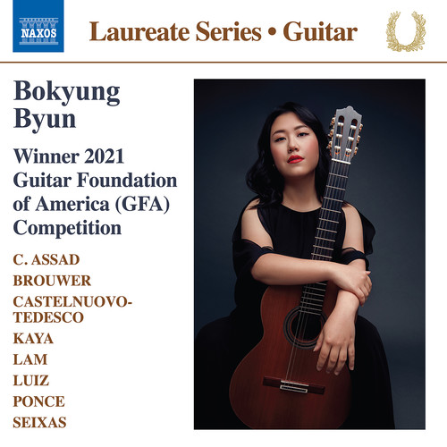 Guitar Recital: Byun, Bokyung - ASSAD, C. / BROUWER, L. / CASTELNUOVO-TEDESCO, M. / REFIK KAYA, C. / LAM, Angel / LUIZ, J. / PONCE, M. / SEIXAS, C. de