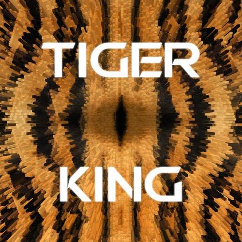 Tiger King (Explicit)