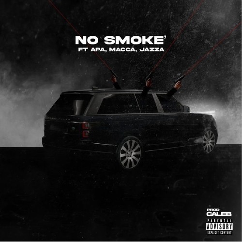 NO SMOKE (feat. Apa, Macca & Jazza) [Explicit]