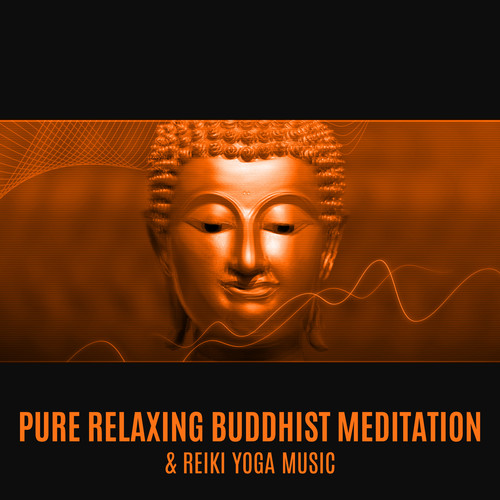 Pure Relaxing Buddhist Meditation & Reiki Yoga Music