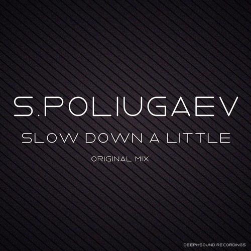 Slow Down A Little - Single