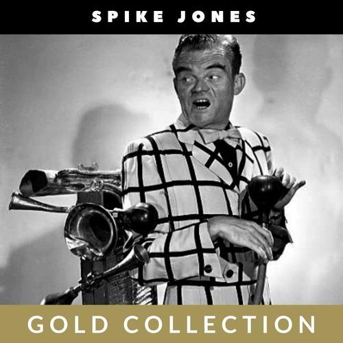 Spike Jones - Gold Collection