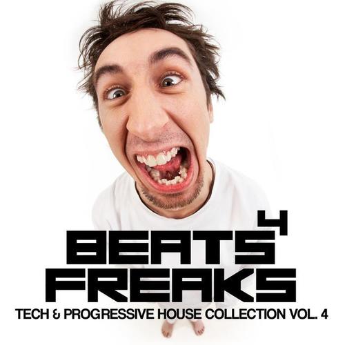 Beats 4 Freaks (Tech & Progressive House Collection, Vol. 4)