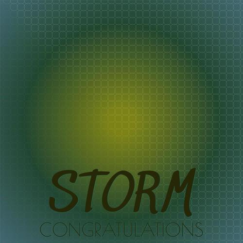 Storm Congratulations