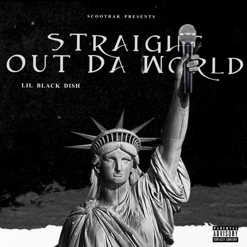 Straight Out Da World (Explicit)