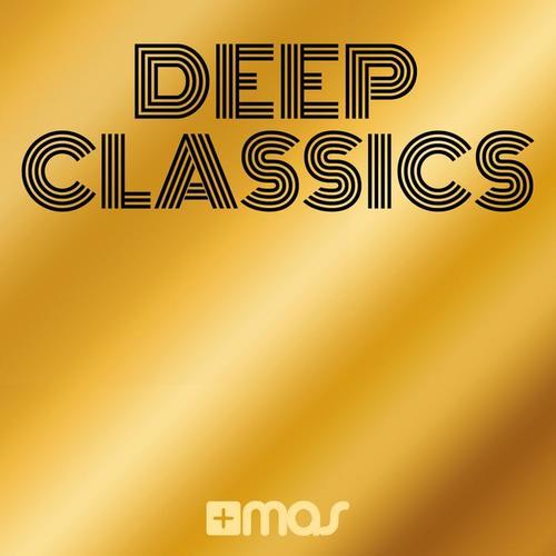 +Mas Label: Deep Classics