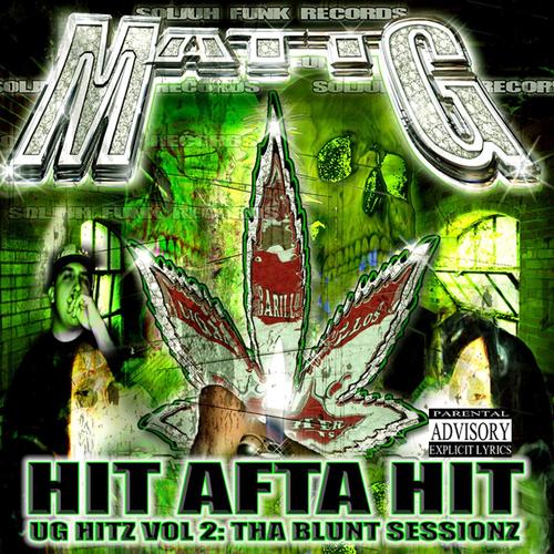 Hit Afta Hit (UG Hitz Vol. 2: Tha Blunt Sessionz) [Explicit]