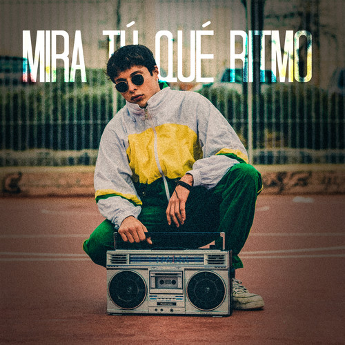 Mira tú qué ritmo (Explicit)