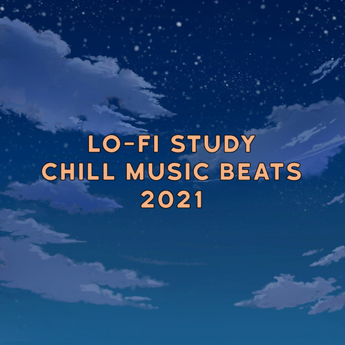 Lo-Fi Chill Study Music Beats 2021