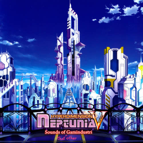 HYPERDIMENSION NEPTUNIA V Sounds of that other Gamindustri