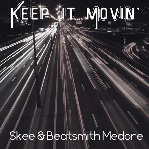 Keep It Movin'