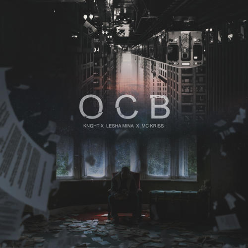 ocb (feat. Knght & Lesha Mina) [Explicit]