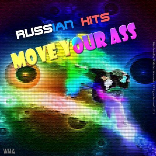 Move your ass - Russian Hits