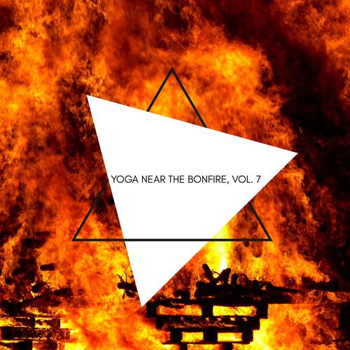 Yoga Near the Bonfire, Vol. 7