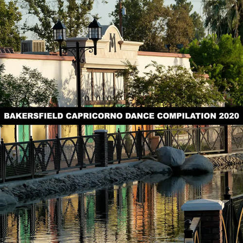 BAKERSFIELD CAPRICORNO DANCE COMPILATION 2020