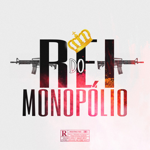 Rei Do Monopólio (Explicit)