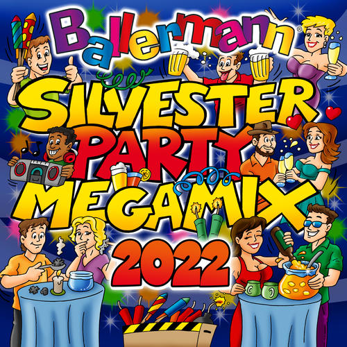 Ballermann Silvesterparty Megamix 2022 (Explicit)