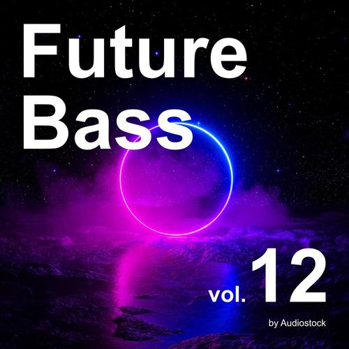 Future Bass, Vol. 12 -Instrumental BGM- by Audiostock