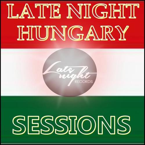 Late Night Hungary Sessions