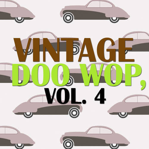 Vintage Doo Wop, Vol. 4